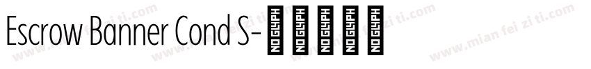 Escrow Banner Cond S字体转换